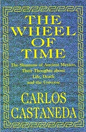 Castaneda_the_Wheel_of_Time-300-641