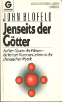 John Bloefeld in seinen spannenden Reisebeschreibungen, Jenseits der Götter
