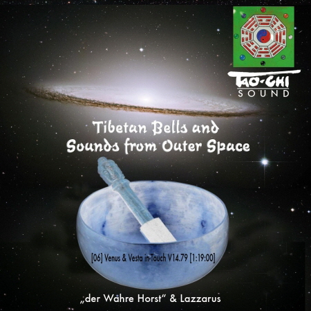 Venus & Vesta in-Touch. Tao-Chi Sound, Tibetan Bells and Sounds from Outer Space