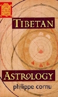 Tibetan Astrology - Philippe Cornu