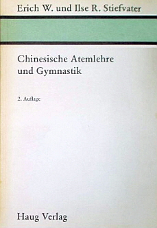 Chinesische Atemlehre und Gymnastik, Dr_E-W und I-R_Stiefvater, Auflage 2 333