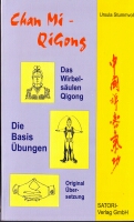 Chan Mi-QiGong - Ursula Stummvoll. das Wirbelsäulen-Qigong, die Basisübungen