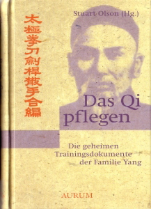 Das-Qi-Pflegen_die-geheimen-Trainingsdokumente-der-Familie-Yang_Stuart-Olson-Hg-300